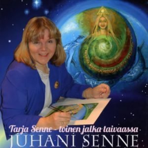 Tarja Senne – toinen jalka taivaassa