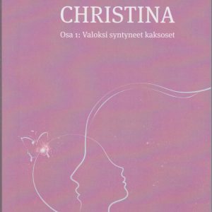Christina – Osa 1: Valoksi syntyneet kaksoset