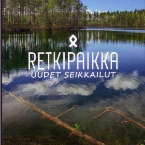 Retkipaikka – uudet seikkailut