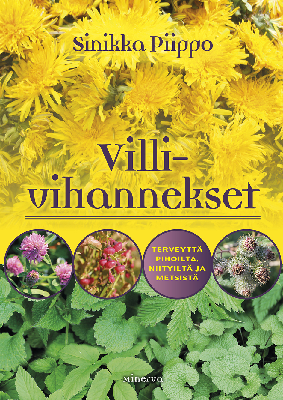 Villivihannekset - Terveyttä pihoilta, niityiltä ja metsistä