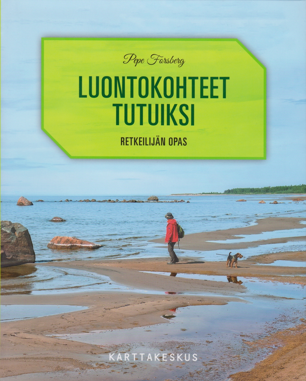 Luontokohteet tutuiksi – retkeilijän opas