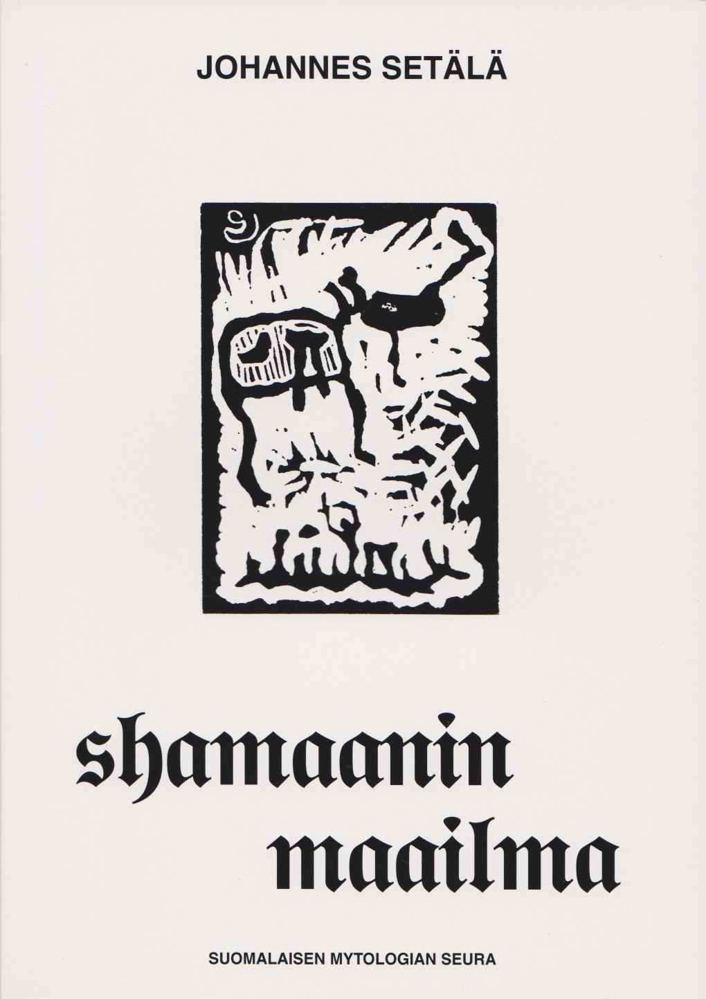 Shamaanin maailma *Klassikko!*