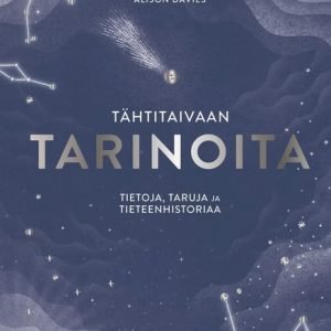 Tähtitaivaan tarinoita - Tietoja, taruja ja tieteenhistoriaa