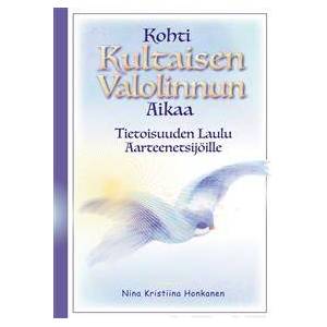 Kohti kultaisen valolinnun aikaa