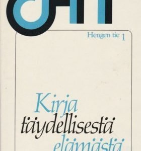 Kirja täydellisestä elämästä - Hengen tie 1