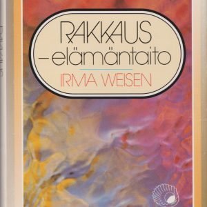 Rakkaus -elämäntaito