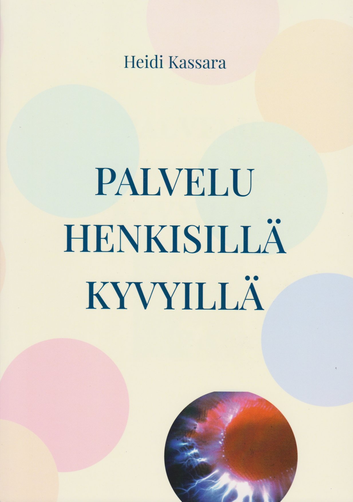 Palvelu henkisillä kyvyillä *Uudistettu painos*