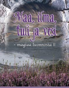 Maa, ilma, tuli ja vesi - magiaa luonnosta 2