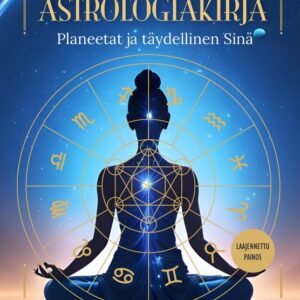 Suuri astrologiakirja - Planeetat ja täydellinen sinä