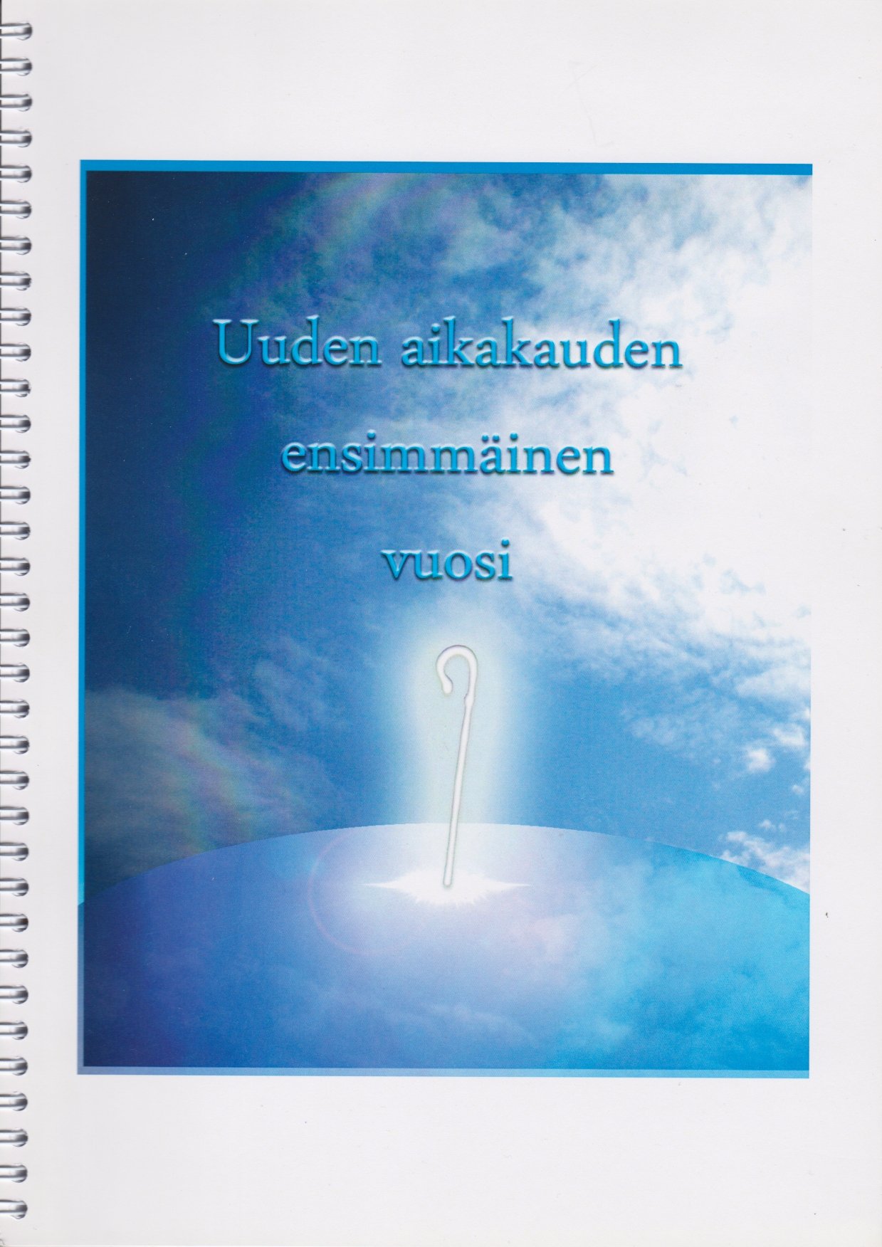 Uuden aikakauden ensimmäinen vuosi A4 kierrevihko