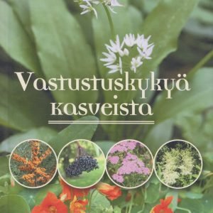 Vastustuskykyä kasveista
