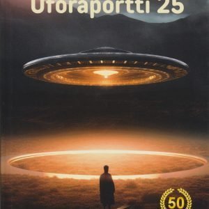 Uforaportti 25 *50-vuotis juhlajulkaisu*