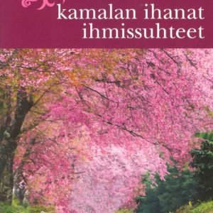 Kamalan ihanat ihmissuhteet