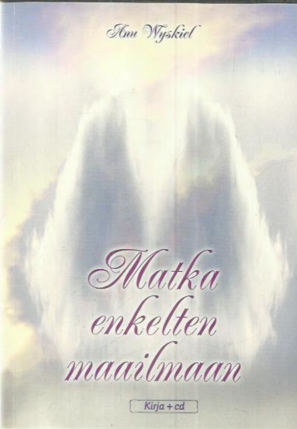 Matka enkelten maailmaan