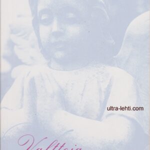 Valtteja elämän varrelle