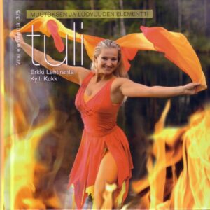 Tuli - muutoksen ja luovuuden elementti