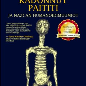 Kadonnut Paititi ja Nazcan humanoidimuumiot