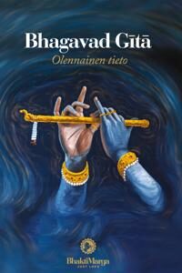 Bhagavad Gita - Olennainen tieto