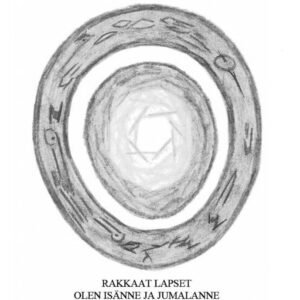 Rakkaat lapset - olen isänne ja Jumalanne kaikkivaltias osa 3