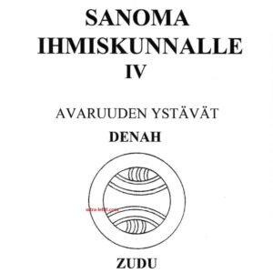 Sanoma ihmiskunnalle - Avaruuden ystävät osa 4