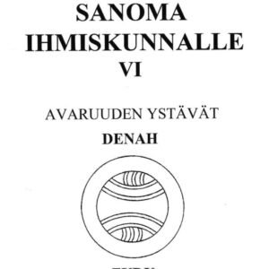 Sanoma ihmiskunnalle - Avaruuden ystävät osa 6