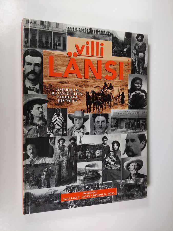 Villi Länsi - Amerikan rajaseutujen kuohuva historia