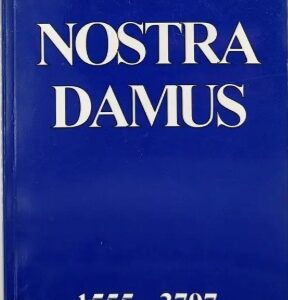 Nostradamus - Profetioita vuosille 1555 - 3797