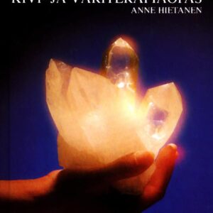 Valonvoimaa - Kivi ja väriterapiaopas