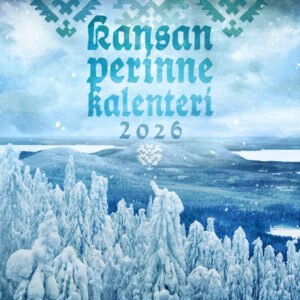 Kansanperinnekalenteri 2026 - Vanhaa suomalaista vuodenkiertoa