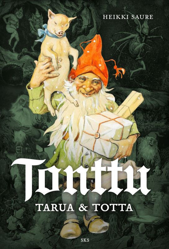Tonttu - Tarua & Totta