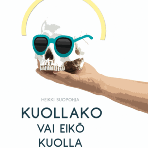 Kuollako vai eikö kuolla