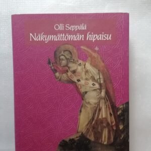 Näkymätön hipaisu - enkelit ennen ja nyt