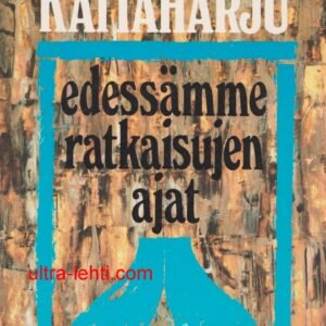 Edessämme ratkaisujen ajat *Harvinainen*