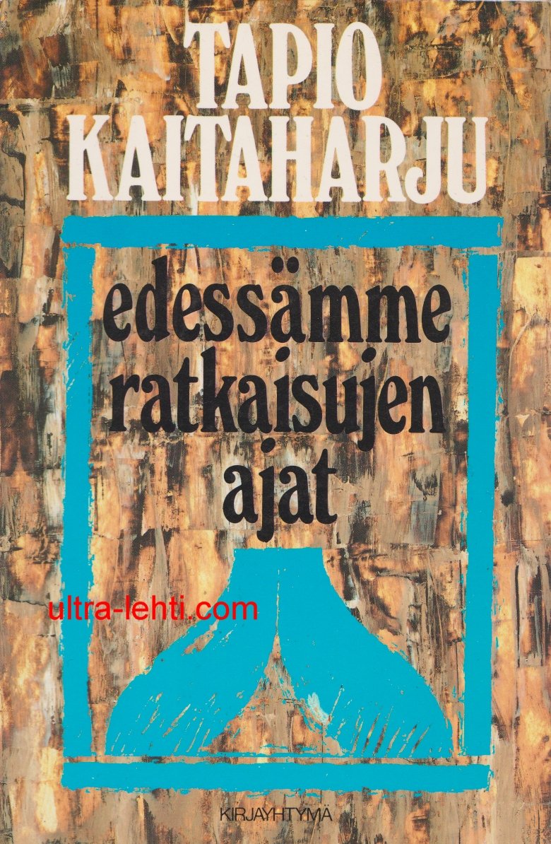 Edessämme ratkaisujen ajat *Harvinainen*