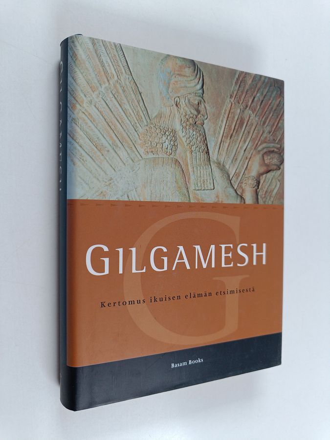 Gilgamesh - Kertomuksia ikuisen elämän etsimisestä