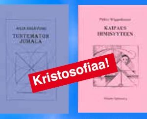 Kristosofiset vihkot 2kpl: Kaipaus ihmisyyteen & Tuntematon Jumala