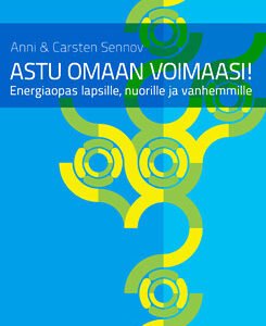 Astu omaan voimaasi!