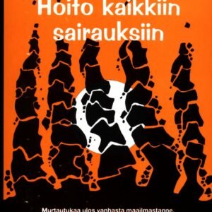 Hoito kaikkiin sairauksiin *Löytö!*