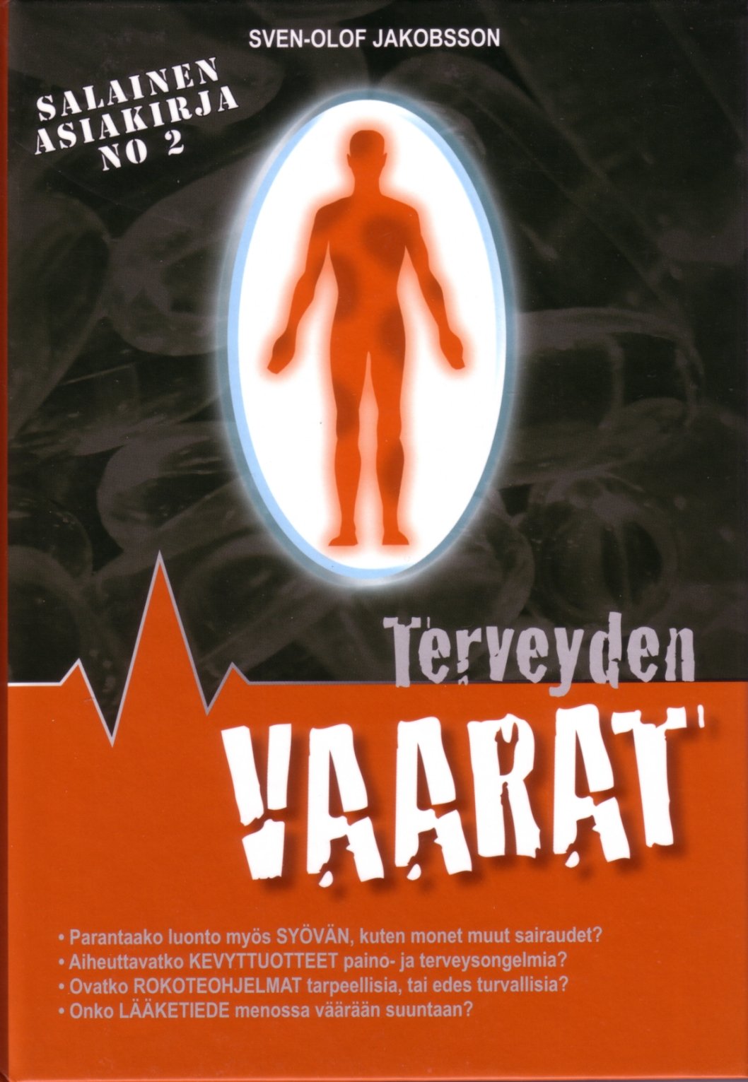 Terveyden vaarat - Salainen asiakirja nro 2