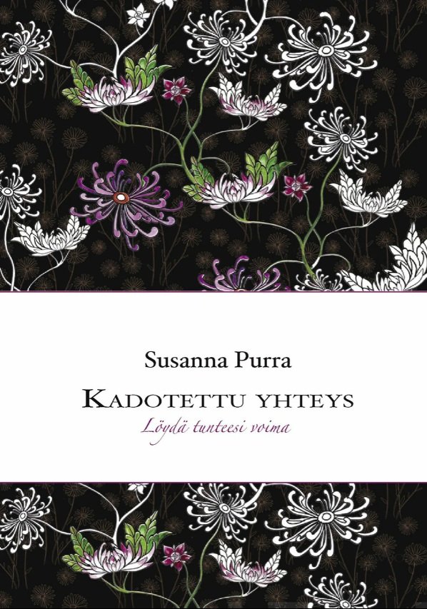 Kadotettu yhteys - Löydä tunteesi voima