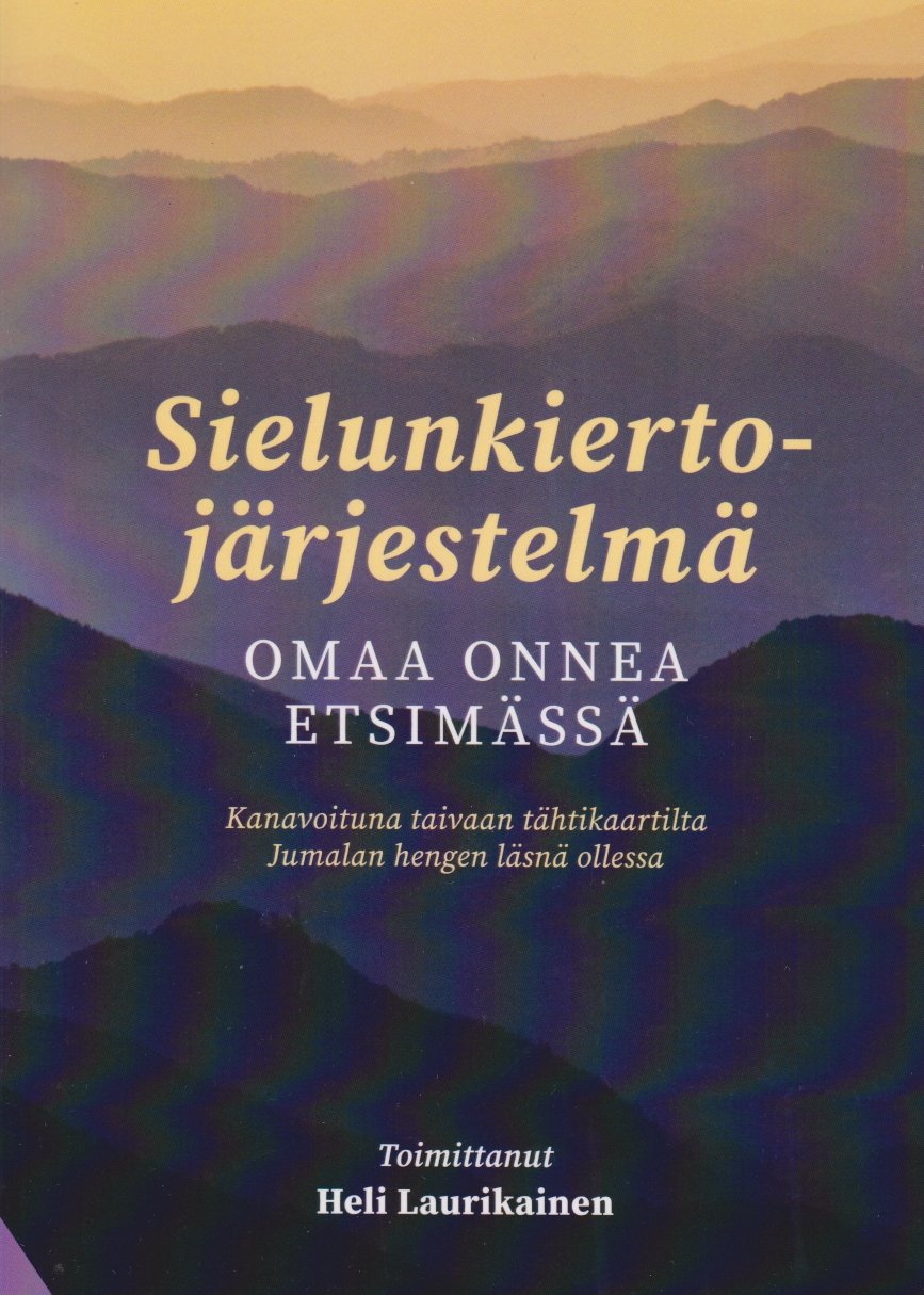 Sielunkiertojärjestelmä - omaa onnea etsimässä