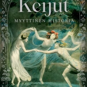 Keijut - Myyttinen historia