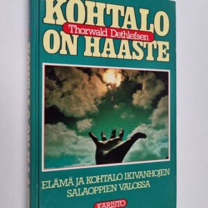 Kohtalo on haaste *Harvinainen!*